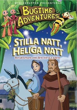Stilla natt, heliga natt – Berättelsen om den första julen