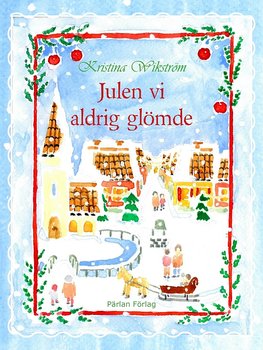 Julen vi aldrig glömde