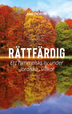 RÄTTFÄRDIG - Roine Swensson