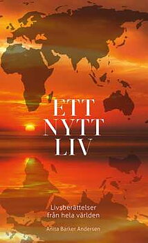 Ett nytt liv - livsberättelser från hela världen - Red Anita Barker Andersen