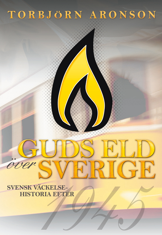 Guds eld över Sverige-Torbjörn Aronson