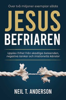 Jesus Befriaren - Neil T Anderson
