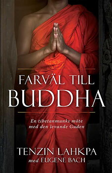 Farväl till Buddha - Tenzin Lahkpa & Eugene Bach