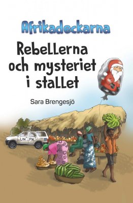 Afrikadeckarna: Rebellerna och mysteriet i stallet 