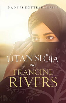 Utan slöja- Francine Rivers