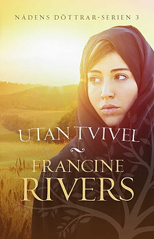 Utan tvivel - Francine Rivers