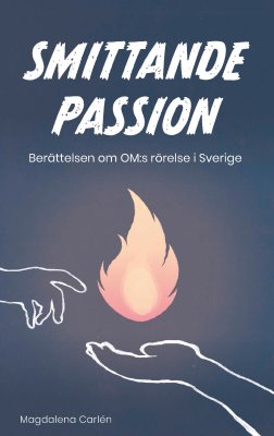 SMITTANDE PASSION - Magdalena Carlén 