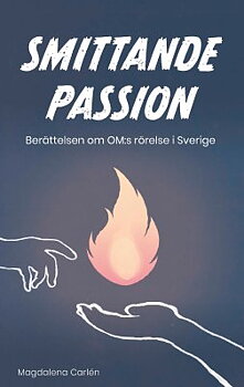 SMITTANDE PASSION - Magdalena Carlén 