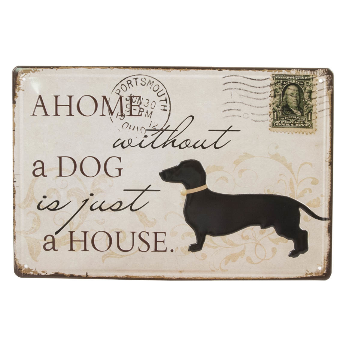 Hundeskilt - A home without a Dog is just a HOUSE
