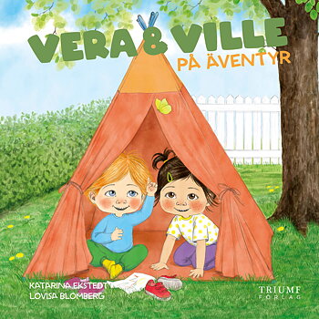 Vera & Ville, Vera och Ville på äventyr Triumf Förlag - Babynord