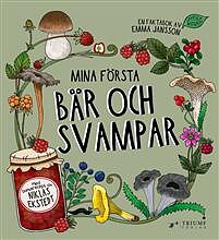 Mina första Bär & Svampar