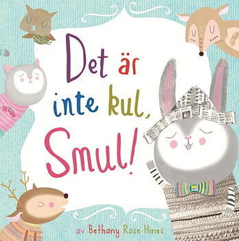 Barnbok Det Är Inte Kul Smul